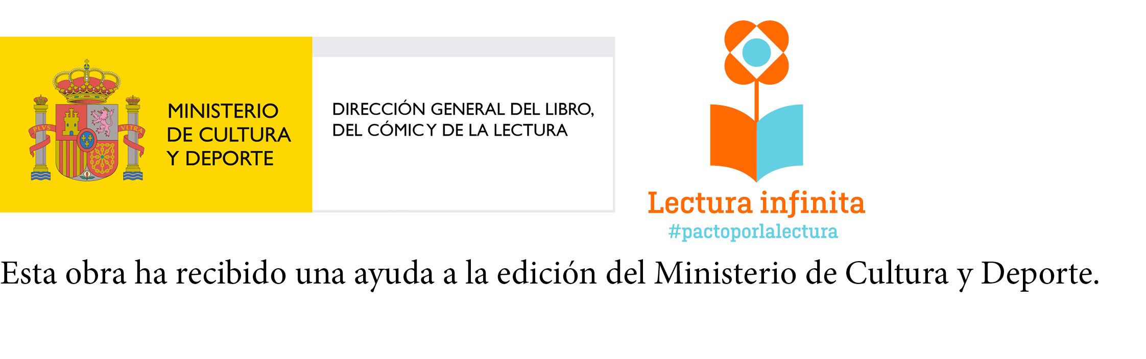 Esta obra ha recibido una ayuda a la edición del Ministerio de Cultura y Deporte.